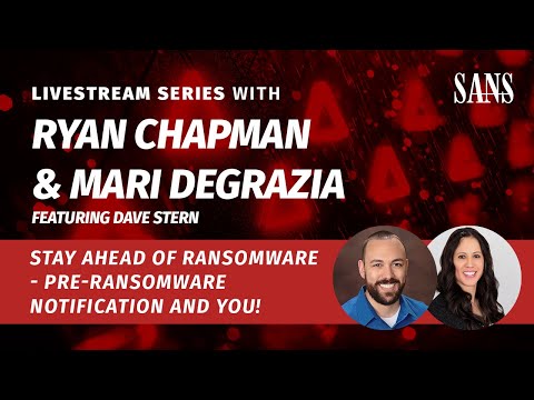 Stay Ahead of Ransomware - Pre-Ransomware Notification and YOU!
