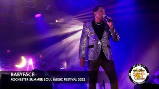 BABYFACE | ROCK WIT&#39;CHA | ROCHESTER SUMMER SOUL MUSIC  FESTIVAL 2022 #BABYFACE #ROCSUMSOULFEST