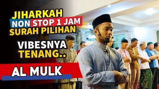 Download lagu MERDU !  AL MULK 1 JAM JIHARKAH NON STOP | Ustadz Shidqi Abu usamah mp3