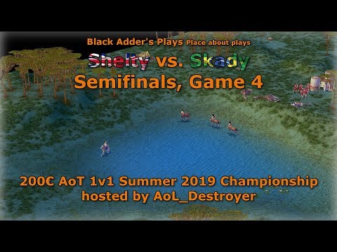 Summer 2019 Championship, SF - Shelty vs. Skady, Game 4 - Age of Mythology: The Titans