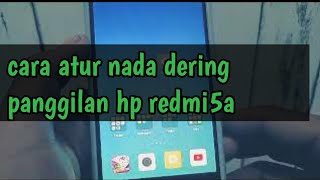 Download lagu cara atur nada dering panggilan redmi5a@zhangchannel mp3