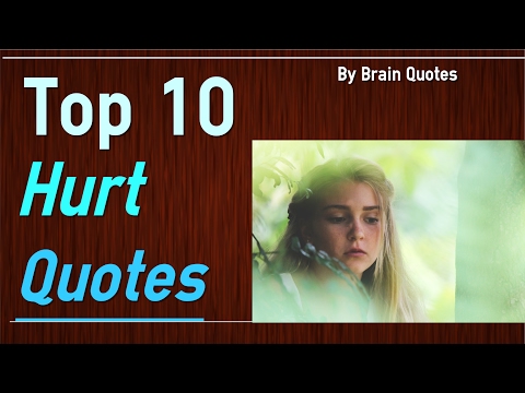 Top 10 Feeling Hurt Quotes That Makes You Cry Video