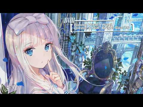 Diviners - Gimme What I Want (ft. Bright Sparks)