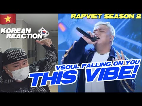 🇻🇳🇰🇷🔥Korean Hiphop Junkie react to VSoul - Falling On You | Rap Việt - Mùa 2 (VN/ENG)