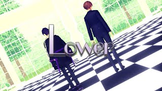 【にじさんじMMD】ロウワー【剣持刀也/加賀美ハヤト】