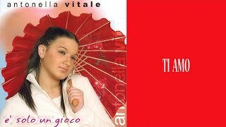 Antonella Vitale - Ti amo