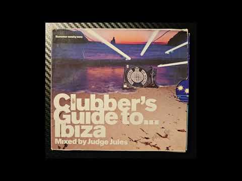 Clubbers Guide To Ibiza CD1 Mixed by Judge Jules (1999)