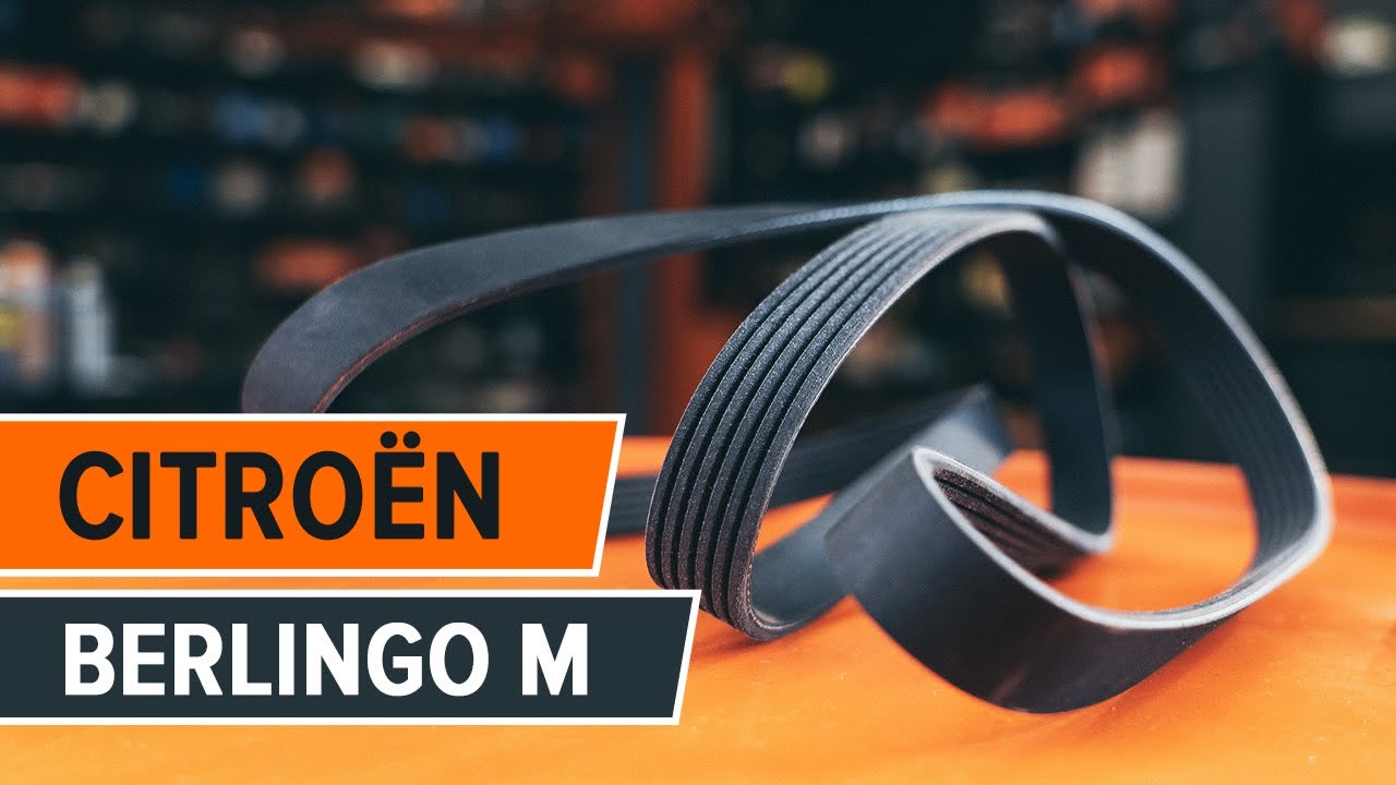 Cum să schimbați: curea caneluri la Citroën Berlingo M | Ghid de înlocuire