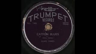 CATFISH BLUES / ELMO JAMES (Bobo Thomas)[TRUMPET 146]