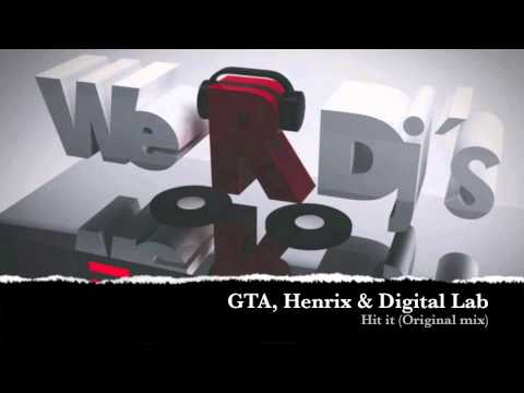 GTA, Henrix & Digital Lab - Hit it (Original mix)