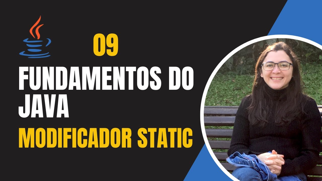 Como usar o modificador static do Java - Ep. 9
