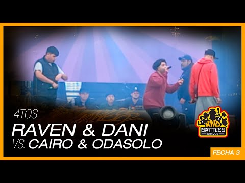 RAVEN & DANI v/s ODASOLO & CAIRO - 4tos Knd battles Fecha II T. IV