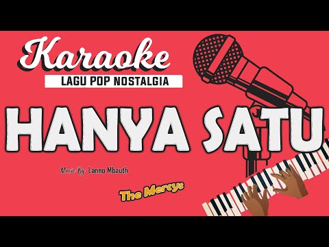 Karaoke HANYA SATU - The Mercys // Music By Lanno Mbauth