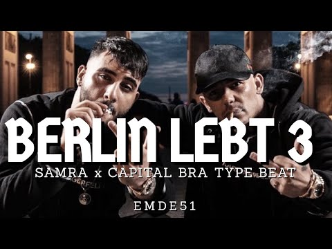 [FREE] SAMRA x CAPITAL BRA TYPE BEAT "BERLIN LEBT 3" (prod. by EMDE51)