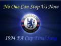 No one can stop us now! CHELSEA   