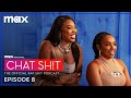 Chat Sh!t: The Rap Sh!t Official Podcast | Season 2 Episode 8 | Max