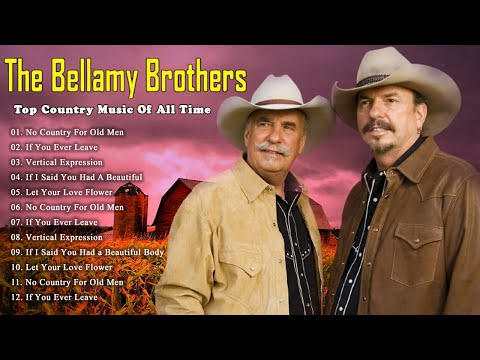 Best Songs Of The Bellamy Brothers - The Bellamy Brothers Greatest Hits Full Album