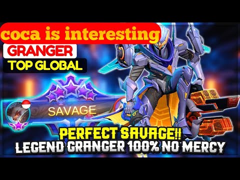 PERFECT SAVAGE!! Legend Granger  Mercy [ Top Global Granger ] coca is interesting - Mobile Legends.