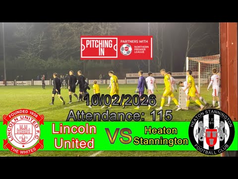 Lincoln United 2-1 Heaton Stannington, Northern Premier League, 10/02/2026