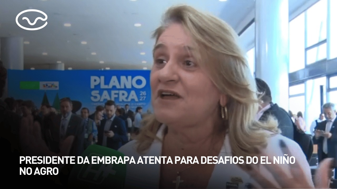 Presidente da Embrapa atenta para desafios do El Niño no agro