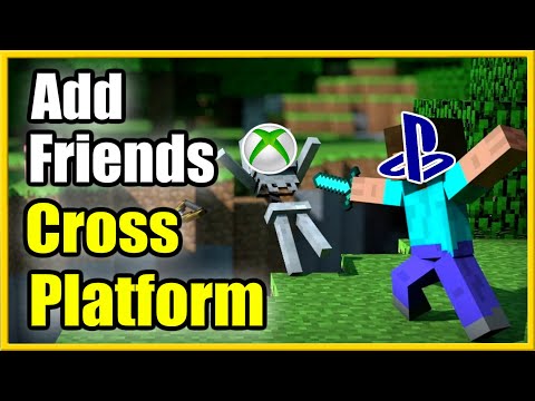 How to Add Cross Platform Friends in MINECRAFT Bedrock Edition PS4, Xbox, PC, Switch