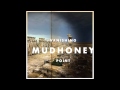 Mudhoney - The Only Son Of The Widow From Nain