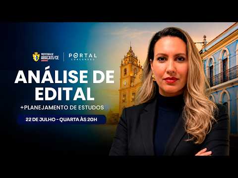 CONCURSO PREF. ARACATI/CE: ANÁLISE DE EDITAL + PLANEJAMENTO DE ESTUDOS