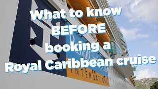What to know before booking a Royal Caribbean cruise