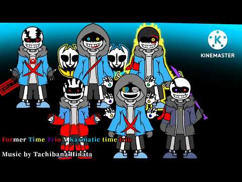 Former Time trio x Karmatic Time trio (v2)???  phase 3 (coming soon)