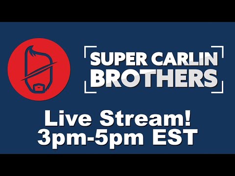 Carlin Brothers SUPER SPECIAL FUN Stream!