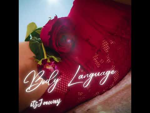 itsJoeway - Body Language