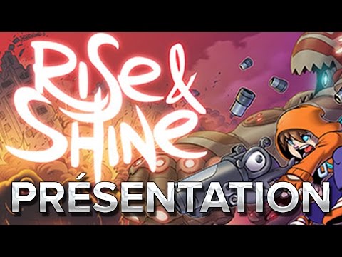 Rise and Shine : Présentation en 1min21