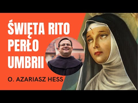 ŚWIĘTA RITO, PERŁO UMBRII - nowa piosenka o. Azariasza Hessa