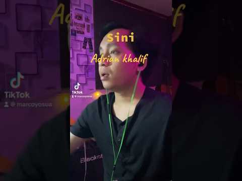 Sini - Adrian khalif #coverlagu #sini #adriankhalif #shorts