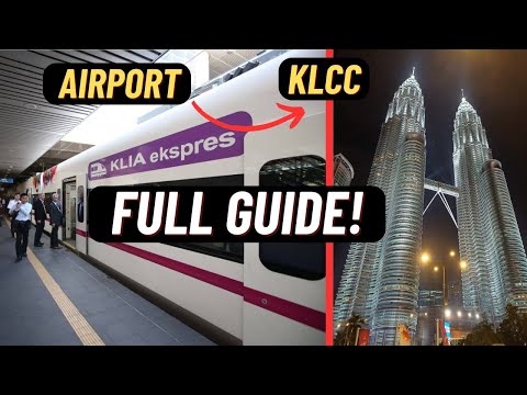 How To Get From Kuala Lumpur Airport Terminal 2 to KL Sentral and KLCC (Step by Step)