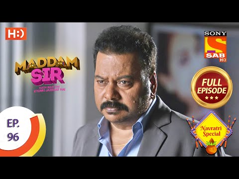 Maddam Sir - Ep 96 - Full Episode - 22nd October 2020