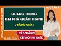 Quang trung đại phá quân Thanh Ngữ văn lớp 8 Kết nối tri thức