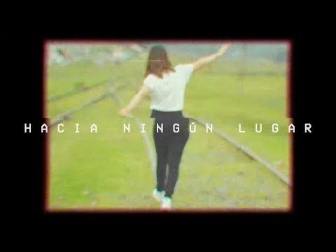 Ale Aguirre - Hacia Ningún Lugar (Vídeo Oficial)