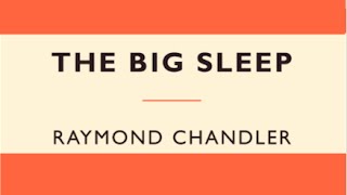 A taste of... The Big Sleep by Raymond Chandler