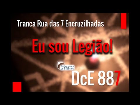 DcE 887 - [Eu sou LEGIÃO!] Entidade Exu Tranca Rua das 7 Encruzilhadas  - Médium Alex Costa