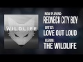 Redneck City Boy - Love Out Loud 