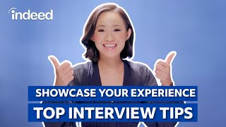 Top Tips to Give Your Experience in Job Interviews 💬 | Indeed Career Tips