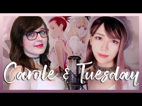 Carole & Tuesday 「The Loneliest Girl」 | Cover by Nine Universe & ShiroNeko