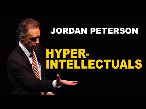 Jordan Peterson: Advice for Hyper-Intellectual People