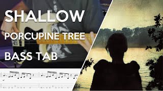 Porcupine Tree - Shallow // Bass Cover // Play Along Tabs and Notation