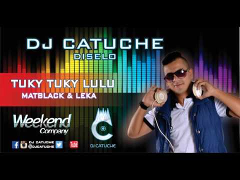 Tuky Tuky Lulu - Matblack & Leka