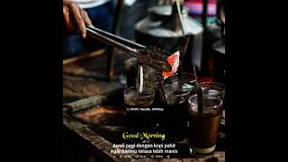Download lagu story' WA pagi hari tentang kopi mp3 Download lagu story' WA pagi hari tentang kopi mp3