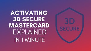 How To Activate 3D Secure Mastercard? (2024)