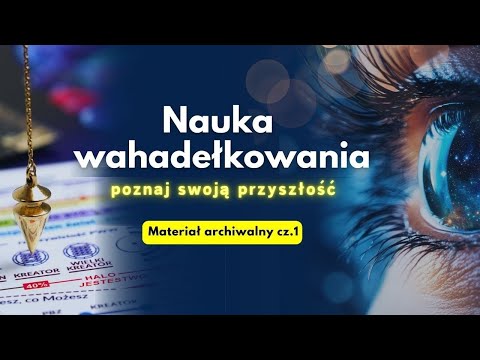 [POPKO Rozwój Duchowy] Nauka wahadełkowania i tłumaczenie Skal Duchowej Mądrości cz.1 | Materiał archiwalny
