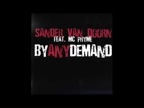 Sander van Doorn ft MC Pryme - By Any Demand (Original Mix)